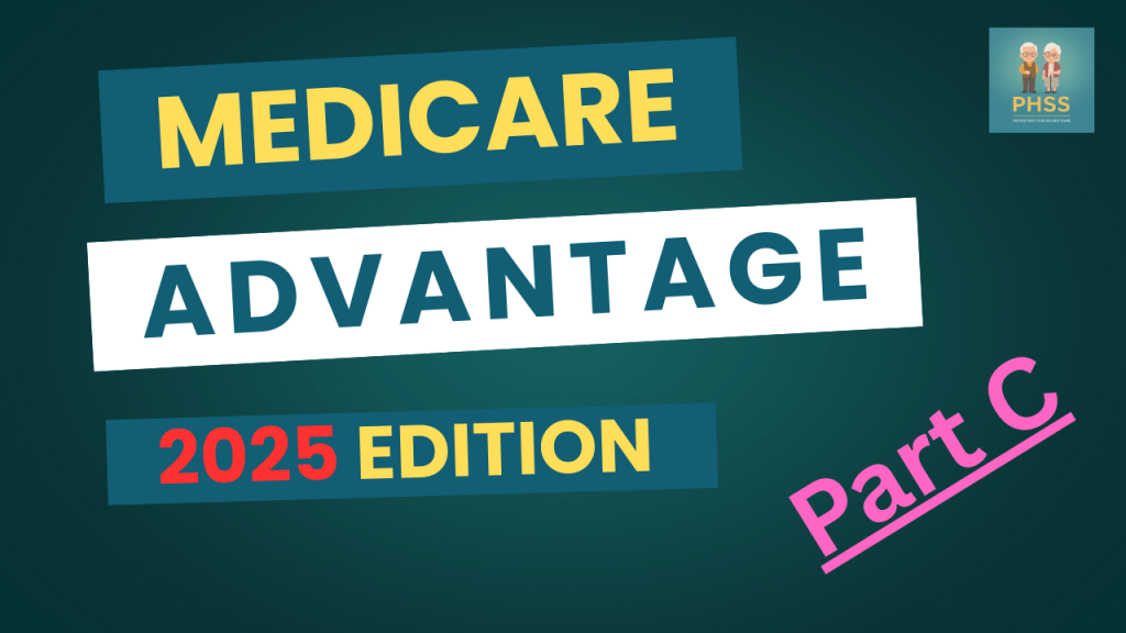 Medicare Advantage 2025 Edition MyPhss