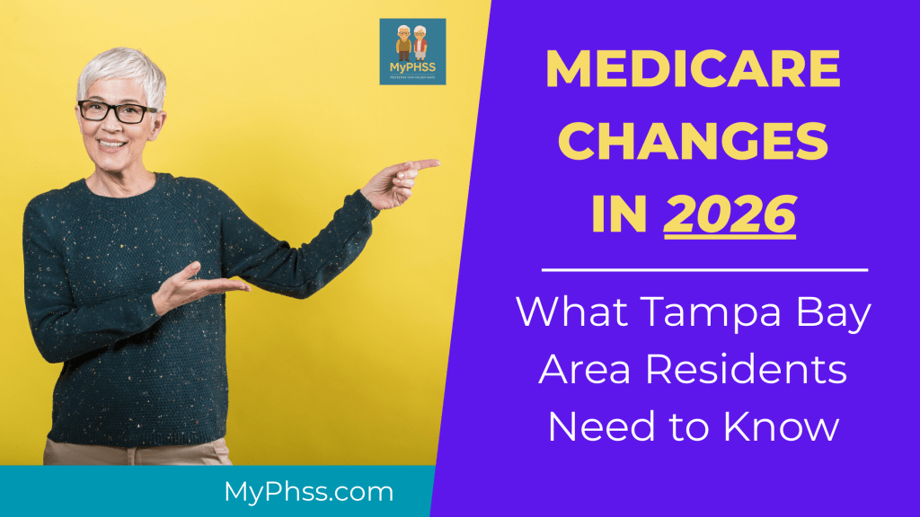Medicare Changes in 2026 What Tampa Bay Area Residents Need to Know by MyPhss 8133284664