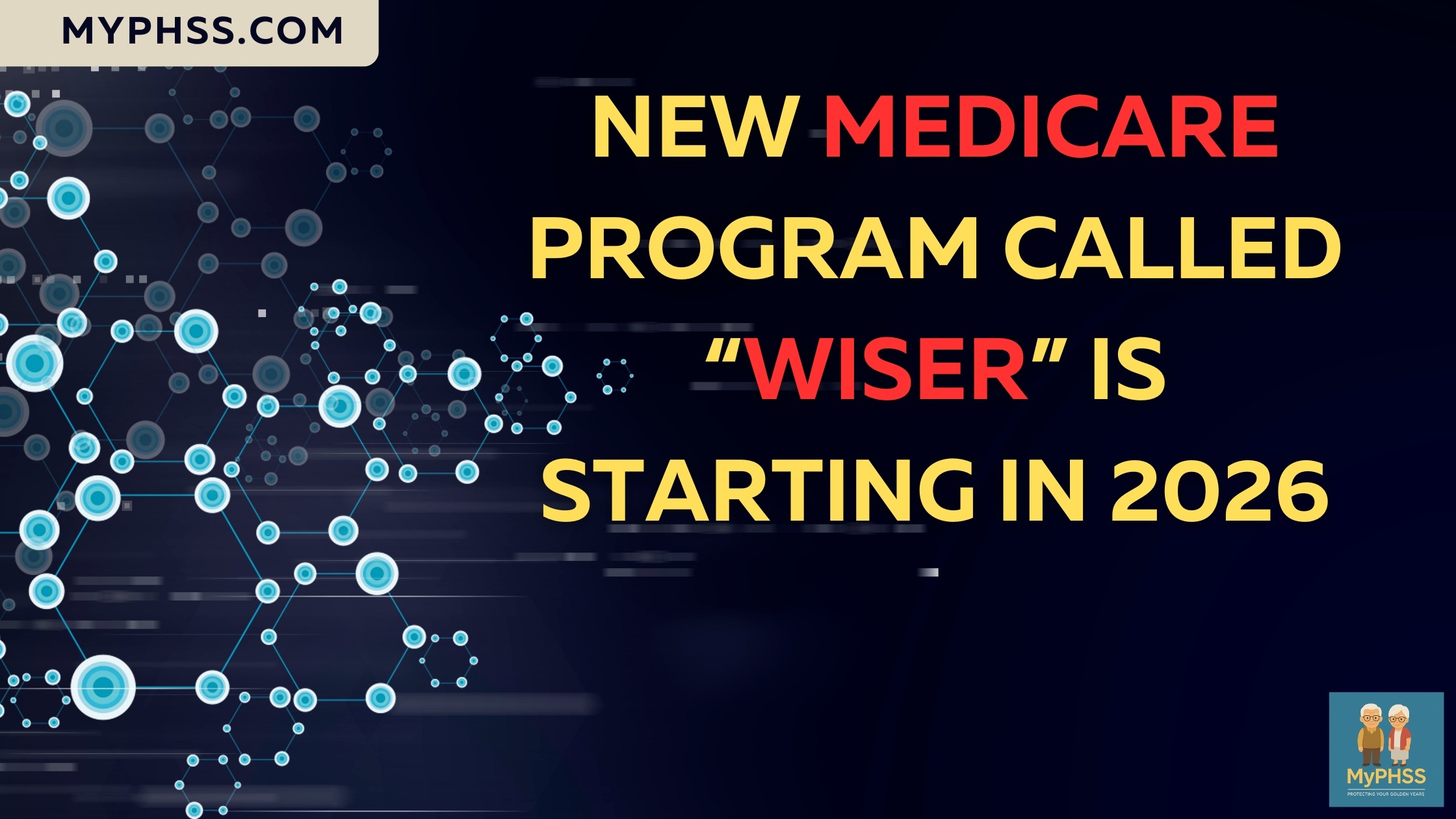 Blog Banner with the title "New Medicare Program Called “WISER” Is Starting in 2026".