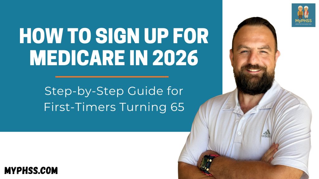 How To Sign Up For Medicare In 2026 by MyPhss 813-539-0071