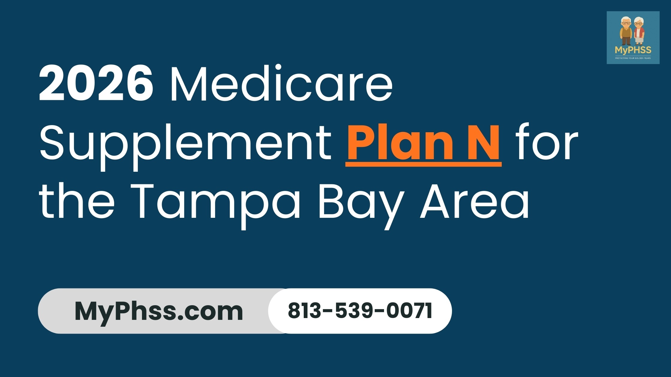 2026 Medicare Supplement Plan N for the Tampa Bay Area by MyPhss 813-539-0071