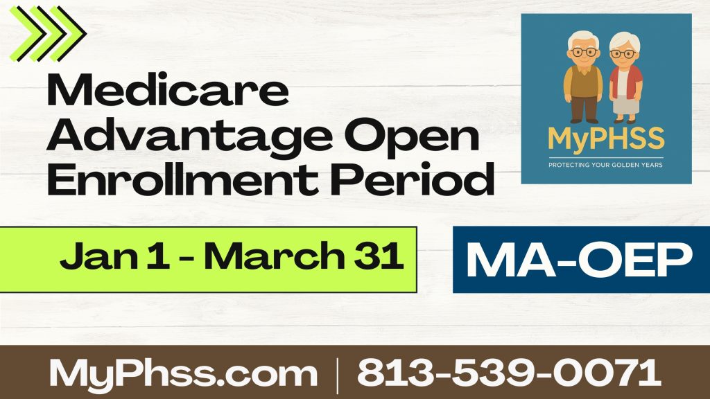 Medicare Advantage Open Enrollment Period MA-OEP by MyPhss